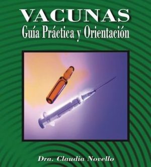 Vacunas - Guía Práctica y Orientación